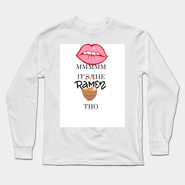 For the Ramen lovers Long Sleeve T-Shirt by swilbik2@gmail.com